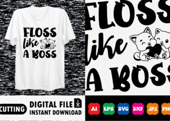 Floss like a boss t-shirt Design print template