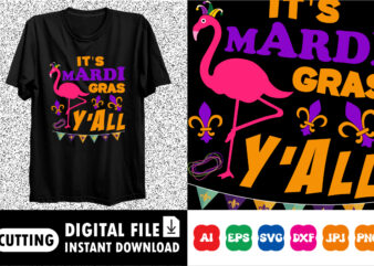 It’s mardi gras y’all shirt print template t shirt design for sale