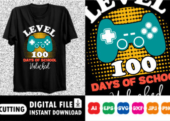 Level 100 Days Of School Unlocked t-shirt print template