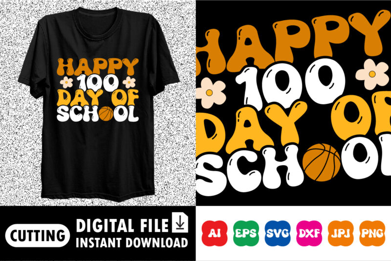 Happy 100th Day Of School Teacher T-shirt print template