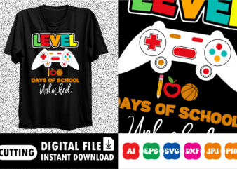 Level 100 Days Of School Unlocked t-shirt print template