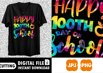 Happy 100th Day Of School Teacher Student T-Shirt print template