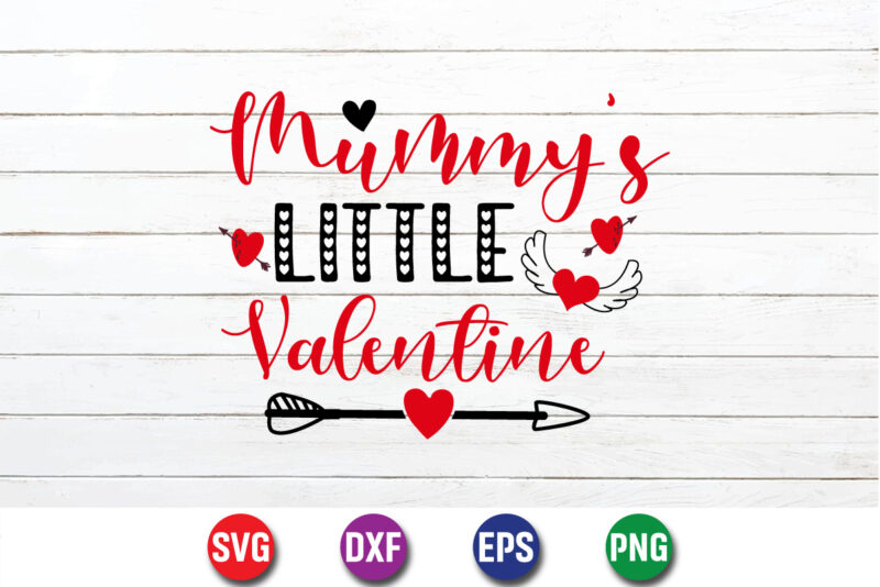 Mummy’s Little Valentine, be my valentine Vector, cute heart vector, funny valentines Design, happy valentine shirt print Template, typography design for 14 February