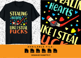 Stealing hearts like I steal pucks, Happy valentine’s day shirt print template, valentine car vector illustration art with heart shape, Typography design for 14 February