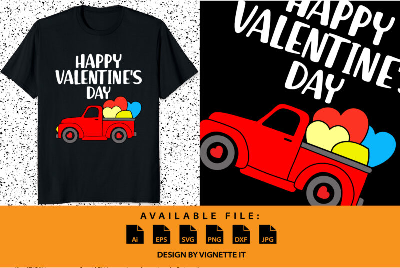 Happy valentine’s day shirt print template, valentine car vector illustration art with heart shape, Typography design for 14 February