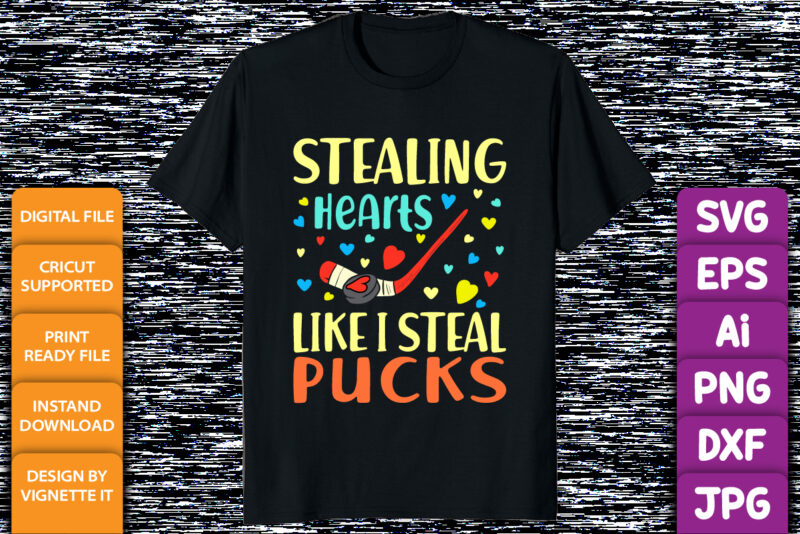 Stealing hearts like I steal pucks, Happy valentine’s day shirt print template, valentine car vector illustration art with heart shape, Typography design for 14 February