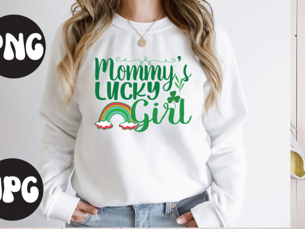 Mommy’s lucky girl svg design, mommy’s lucky girl retro design, mommy’s lucky girl , st patrick’s day bundle,st patrick’s day svg bundle,feelin lucky png, lucky png, lucky vibes, retro smiley