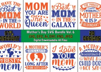 Mother’s Day T-Shirt Design bundle, Mother svg bundle, Mother t-shirt, t-shirt design, Mother svg vector,Mother SVG, Mothers Day SVG, Mom SVG, Files for Cricut, Files for Silhouette, Mom Life, eps