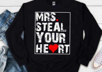 Mrs Steal Your Heart Valentines Day Funny V-Day Boys Kids NL t shirt designs for sale