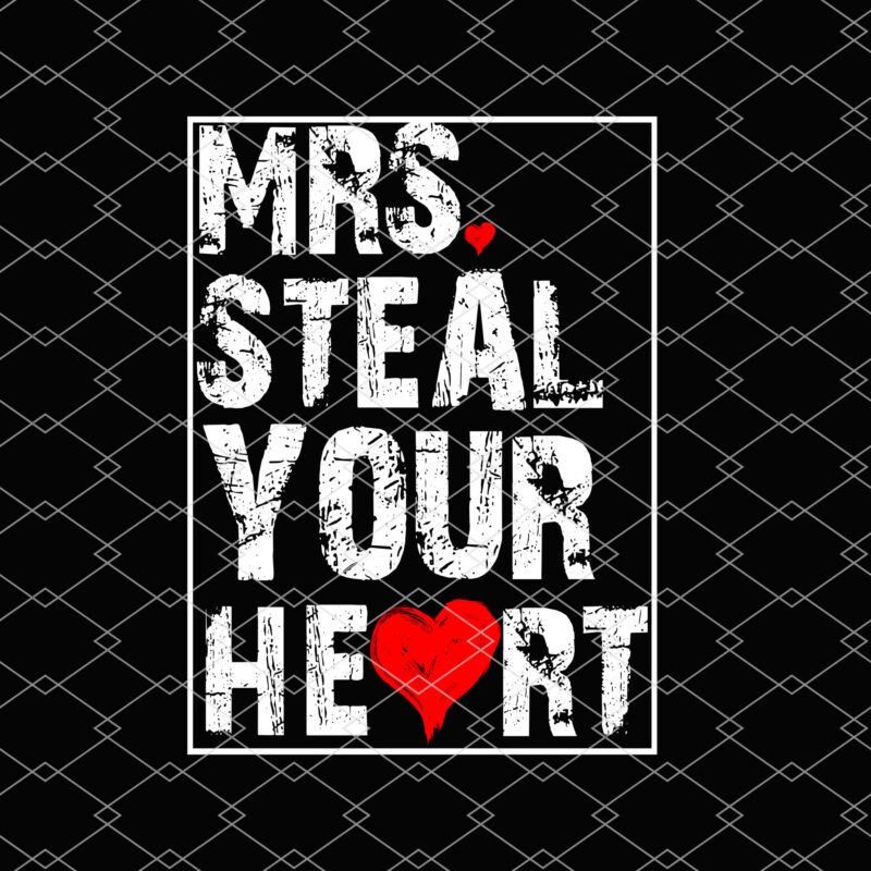 Mrs Steal Your Heart Valentines Day Funny V-Day Boys Kids NL