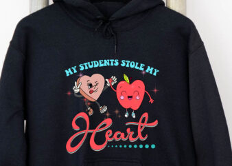 My Students Stole My Heart Png, Valentine Teacher, Teacher Gift, Valentine_s day Gift, School Love, Teacher Love PNG File TC t shirt designs for sale