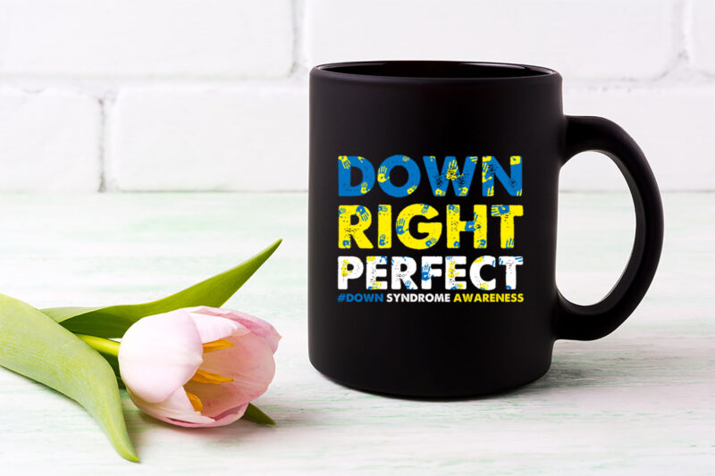 National Down Syndrome Awareness Down Right Perfect T21 NL