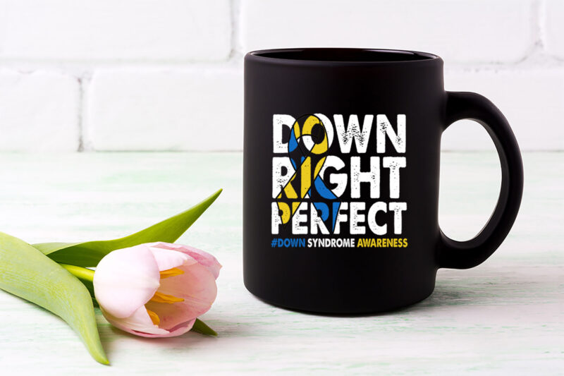 National Down Syndrome Awareness Down Right Perfect T21 NL