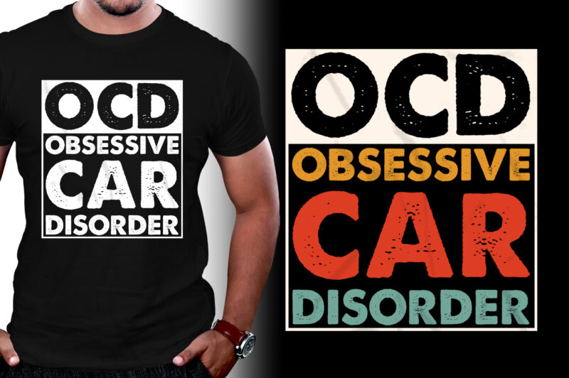 OCD Obsessive Car Disorder T-Shirt Design