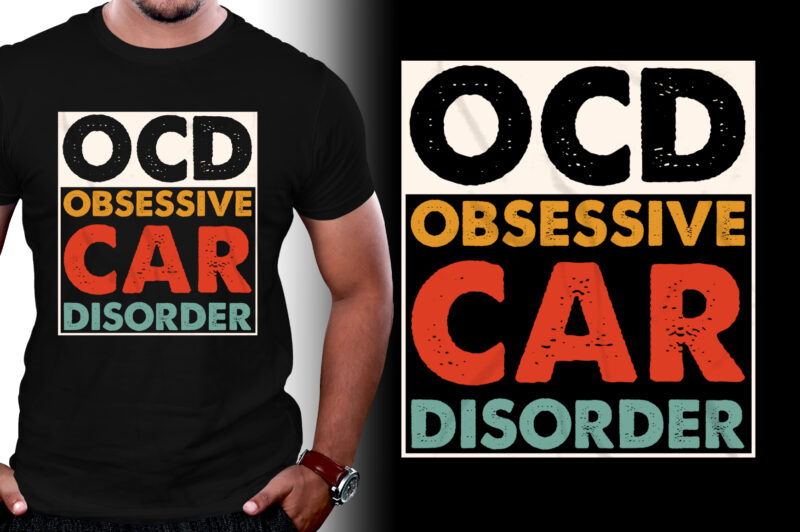 OCD Obsessive Car Disorder T-Shirt Design