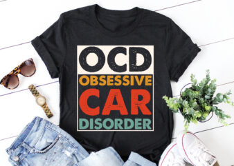 OCD Obsessive Car Disorder T-Shirt Design