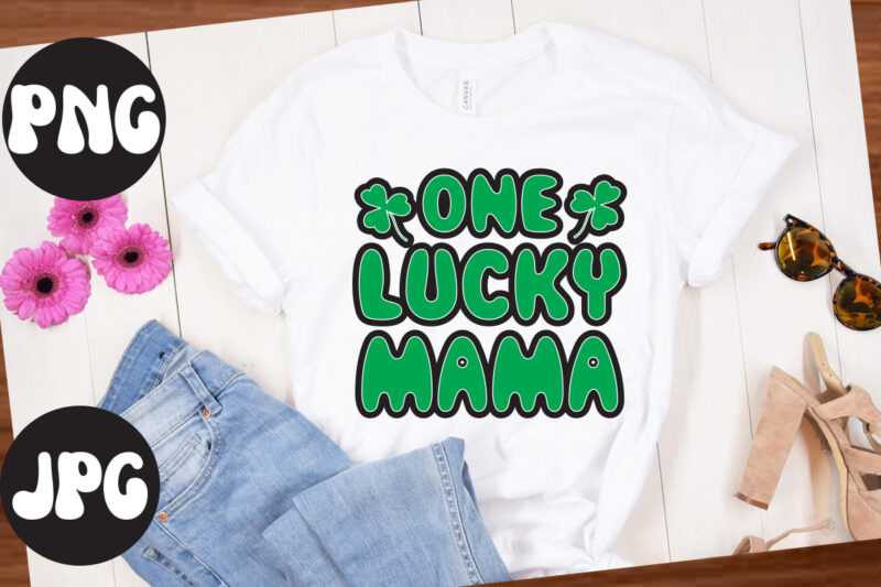 One Lucky Mama , St Patrick's Day Bundle,St Patrick's Day SVG Bundle,Feelin Lucky PNG, Lucky Png, Lucky Vibes, Retro Smiley Face, Leopard Png, St Patrick's Day Png, St. Patrick's Day