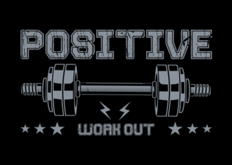 POSITIVE WORK OUT