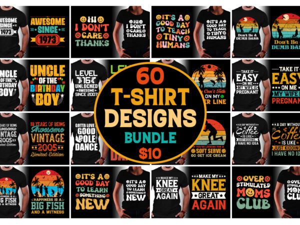 Pod best selling t-shirt design bundle,t-shirt design,t-shirt design bundle,t-shirt design bundle png,t-shirt design bundle png svg, t-shirt design bundle png svg eps,t-shirt design png svg eps,t-shirt design-typography,t-shirt design bundle-typography,t-shirt design