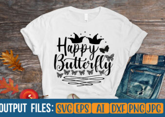 HAPPY BUTTERFLY Vector t-shirt design