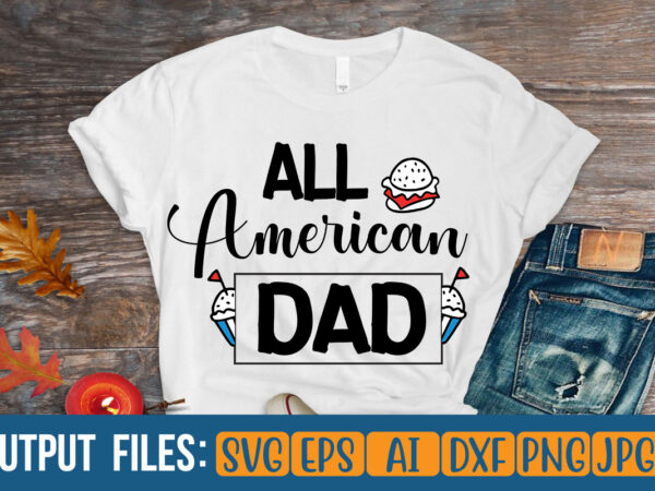 All american dad t-shirt design