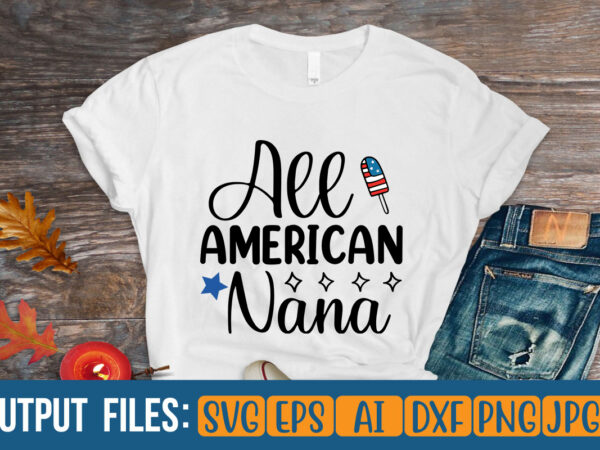 All american nana t-shirt design
