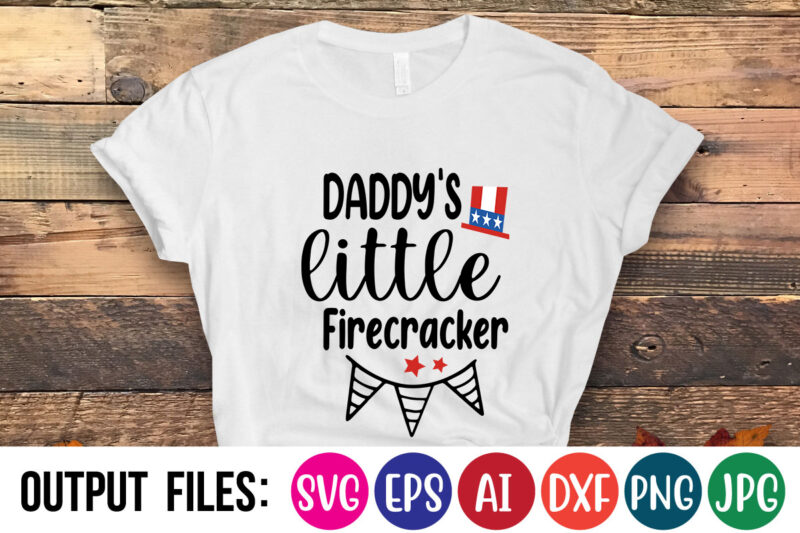 daddy s little firecracker t-shirt design
