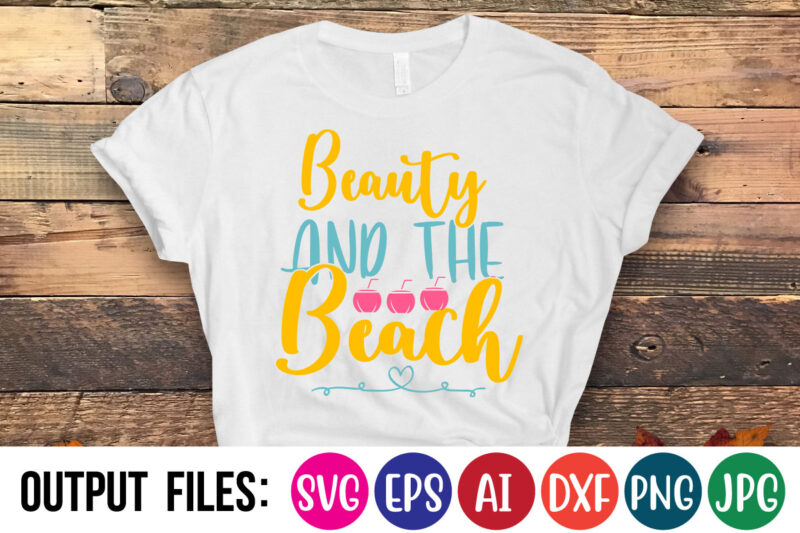 beauty and the beach Vector t-shirt design