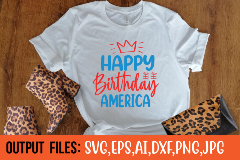 Happy Birthday America t-shirt design