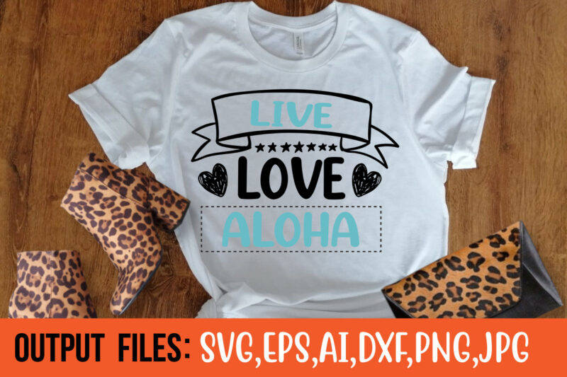 live love aloha Vector t-shirt design