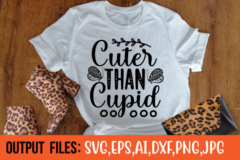 CUTER THAN CUPID Vector t-shirt design