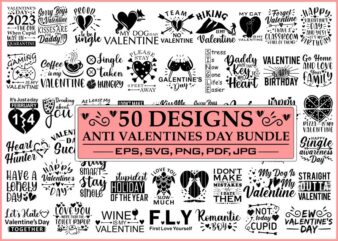 anti valentines day svg bundle, anti valentines day t shirt designs bundle, 50 anti valentine t shirt designs bundle, anti valentine day t shirt bundle, anti valentine svg bundle, anti