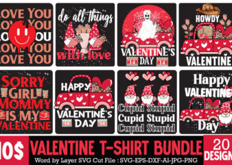 Valentine T-Shirt Design Bundle , 20 Valentine T-Shirt Design , Valentine T-Shirt Design PNG , Do All Things With Love T-Shirt Design, Do All Things With Love SVG Cut File,
