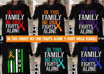 Awareness SVG Bundle, Awareness T-Shirt Bundle. In This Family No One Fights Alone Aid Awareness T-Shirt Design, In This Family NO One Fights Alone T-Shirt Design, cerebral palsy svg,in this