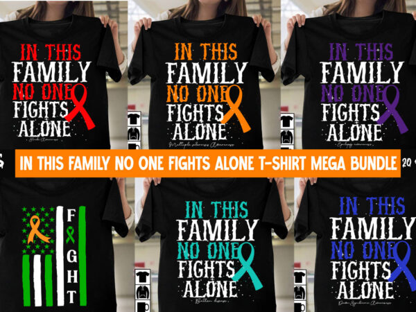 Awareness svg bundle, awareness t-shirt bundle. in this family no one fights alone aid awareness t-shirt design, in this family no one fights alone t-shirt design, cerebral palsy svg,in this