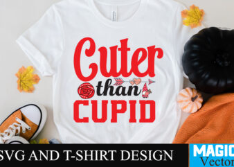 Cuter than cupid T-shirt Design,Cuter than cupid T-shirt Design SVG,LOVE Sublimation Design, LOVE Sublimation PNG , Retro Valentines SVG Bundle, Retro Valentine Designs svg, Valentine Shirts svg, Cute Valentines svg,