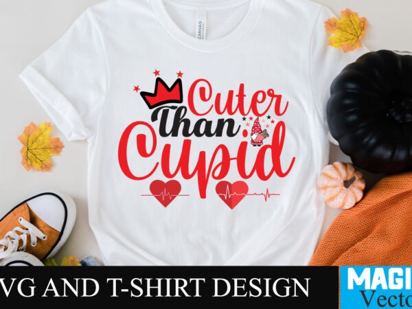 Cuter than cupid 33 t-shirt design,cuter than cupid 33 t-shirt design svg,love sublimation design, love sublimation png , retro valentines svg bundle, retro valentine designs svg, valentine shirts svg, cute