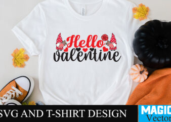 Hello valentine T-shirt Design,Hello valentine T-shirt Design SVG,LOVE Sublimation Design, LOVE Sublimation PNG , Retro Valentines SVG Bundle, Retro Valentine Designs svg, Valentine Shirts svg, Cute Valentines svg, Heart Shirt