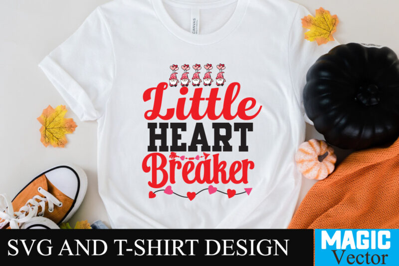 Little Heart Breaker T-shirt Design,Little Heart Breaker T-shirt Design SVG,LOVE Sublimation Design, LOVE Sublimation PNG , Retro Valentines SVG Bundle, Retro Valentine Designs svg, Valentine Shirts svg, Cute Valentines svg,