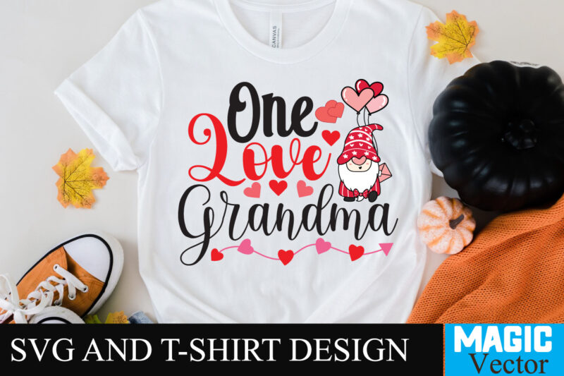 One Love Grandma T-shirt Design,One Love Grandma T-shirt Design SVG,LOVE Sublimation Design, LOVE Sublimation PNG , Retro Valentines SVG Bundle, Retro Valentine Designs svg, Valentine Shirts svg, Cute Valentines svg,