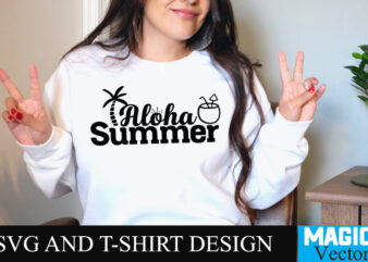 Aloha Summer T-shirt design, Summer Bundle SVG, Beach Svg, Summer time svg, Funny Beach Quotes Svg, Summer Cut Files, Summer Quotes Svg, Svg files for cricut, Silhouette, Summer Beach Bundle