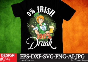 St.Patrick’s Day T-shirt Design, 0% Irish 100% Drunk T-shirt Design,St.Patrick”s Day T-shirt Design Bundle, St.Patrick’s Day T-shirt Design, SVG Cute File,.studio files, 100 patrick day vector t-shirt designs bundle, Baby