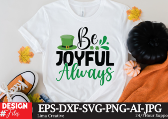 Be Joyful Always T-shirt Design,.studio files, 100 patrick day vector t-shirt designs bundle, Baby Mardi Gras number design SVG, buy patrick day t-shirt designs for commercial use, canva t shirt