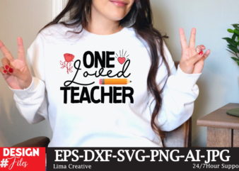 One Loved Teacher T-shirt Design, Valentine T-shirt Design, Valentine Sublimation Designvalentine,valentine svg,valentine svg free,valentine tshirt bundle,valentines,valentines day,free valentine svg,valentines day svg,diy valentine,valentine day,valentine shirt,paper valentine,valentines svg,valentine t shirt,cat valentine svg,dog