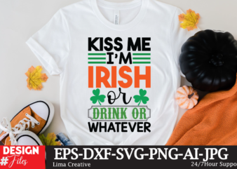 Kiss Me I’m Irish Or Drink or Whatever T-shirt Design,.studio files, 100 patrick day vector t-shirt designs bundle, Baby Mardi Gras number design SVG, buy patrick day t-shirt designs for