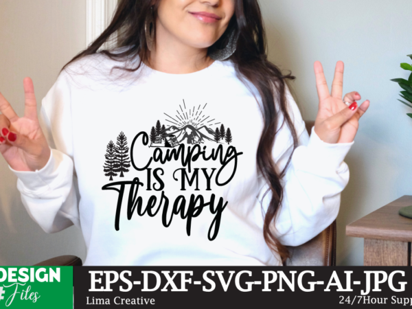 Camping is my therapy t-shirt design,camping crew t-shirt design , camping crew t-shirt design vector , camping t-shirt desig,happy camper shirt, happy camper tshirt, happy camper gift, camping shirt, camping