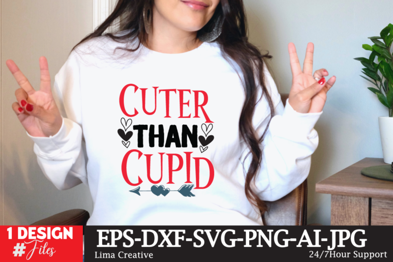 Cuter Than Cupid T-shirt Design, Valentine T-shirt Design, Valentine Sublimation Designvalentine,valentine svg,valentine svg free,valentine tshirt bundle,valentines,valentines day,free valentine svg,valentines day svg,diy valentine,valentine day,valentine shirt,paper valentine,valentines svg,valentine t shirt,cat valentine svg,dog