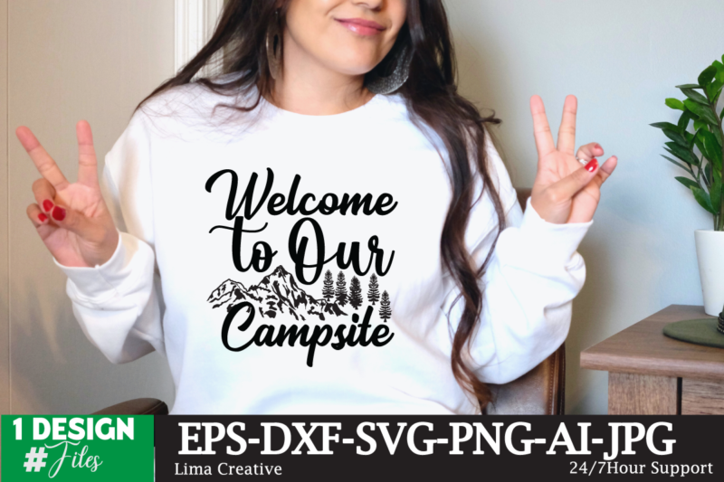 Welcome To Our campsite T-shirt Design,Camping Crew T-Shirt Design , Camping Crew T-Shirt Design Vector , camping T-shirt Desig,Happy Camper Shirt, Happy Camper Tshirt, Happy Camper Gift, Camping Shirt, Camping
