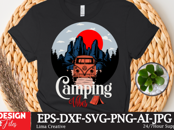 Camping vibes t-shirt design,camping crew t-shirt design , camping crew t-shirt design vector , camping t-shirt desig,happy camper shirt, happy camper tshirt, happy camper gift, camping shirt, camping tshirt, camper