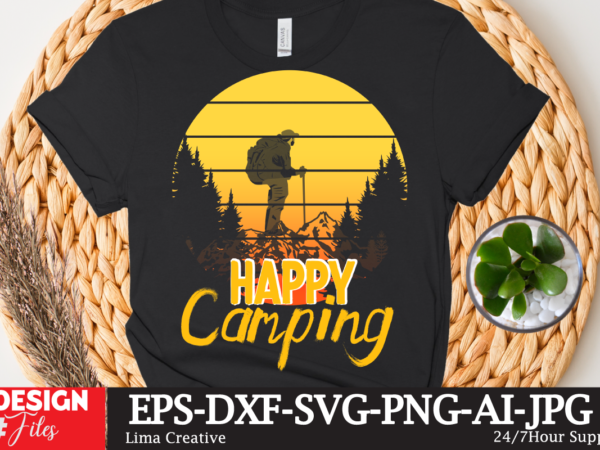 Happy camping t-shirt design,camping crew t-shirt design , camping crew t-shirt design vector , camping t-shirt desig,happy camper shirt, happy camper tshirt, happy camper gift, camping shirt, camping tshirt, camper